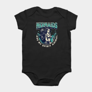 Mermaids are my Spirit Animal Funny Mermaid Baby Bodysuit